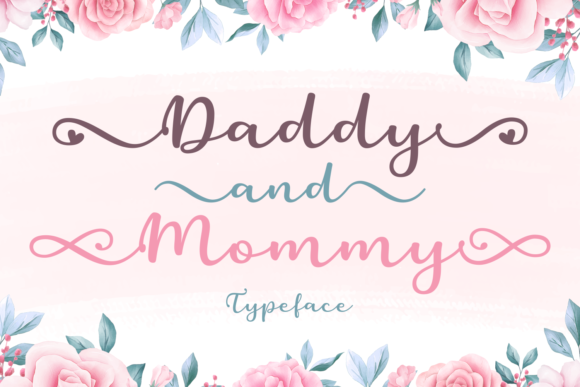 Make Your Brand Instantly More Memorable with the Daddy and Mommy Font